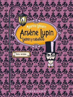 cover image of Arsène Lupin, ladrón y caballero